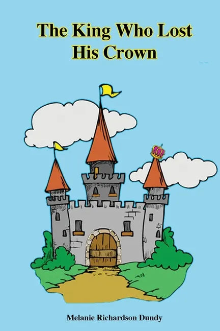 The King Who Lost His Crown - Paperback
