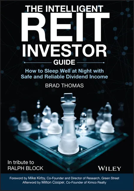 The Intelligent Reit Investor Guide: How to Sleep Well at Night with Safe and Reliable Dividend Income - Hardcover