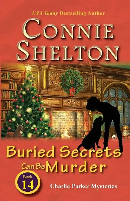 Buried Secrets Can Be Murder: Charlie Parker Mysteries, Book 14 - Paperback