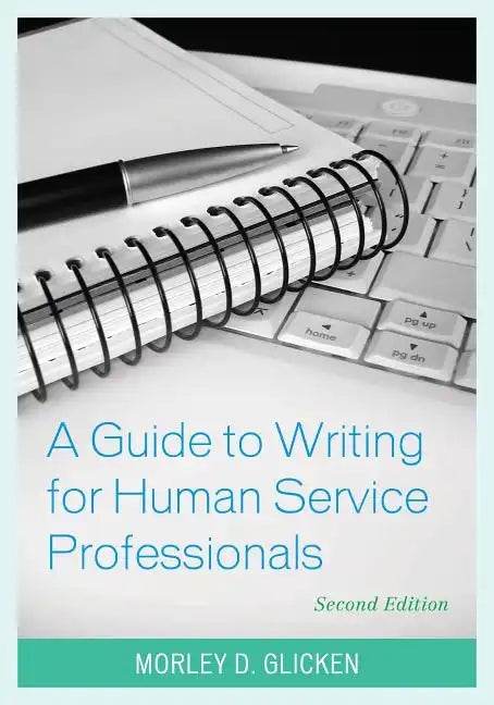 A Guide to Writing for Human Service Professionals - Paperback