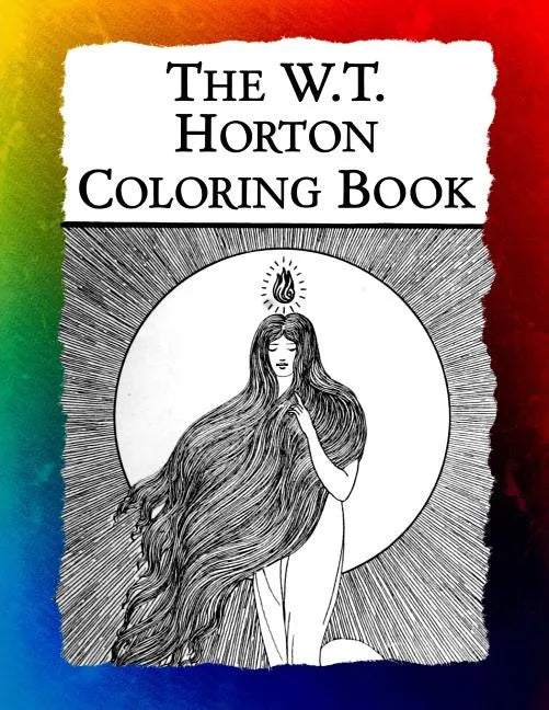 The W.T. Horton Coloring Book: Elegant Art Nouveau Images from the Favorite Artist of W.B. Yeats - Paperback