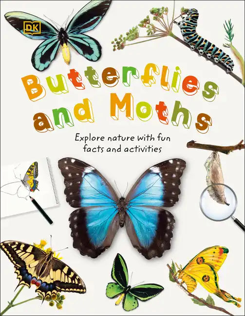Butterflies and Moths: Explore Nature with Fun Facts and Activities - Hardcover
