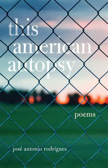 This American Autopsy, Volume 23: Poems - Paperback