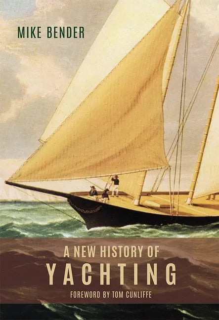 A New History of Yachting - Hardcover