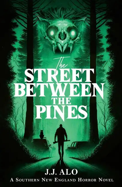 The Street Between the Pines: A Southern New England Horror - Paperback