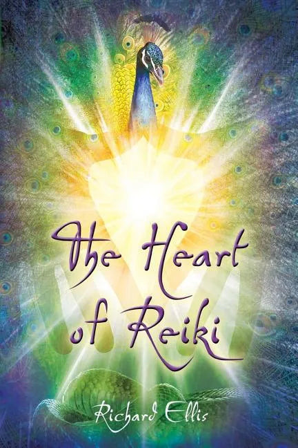 The Heart Of Reiki - Paperback