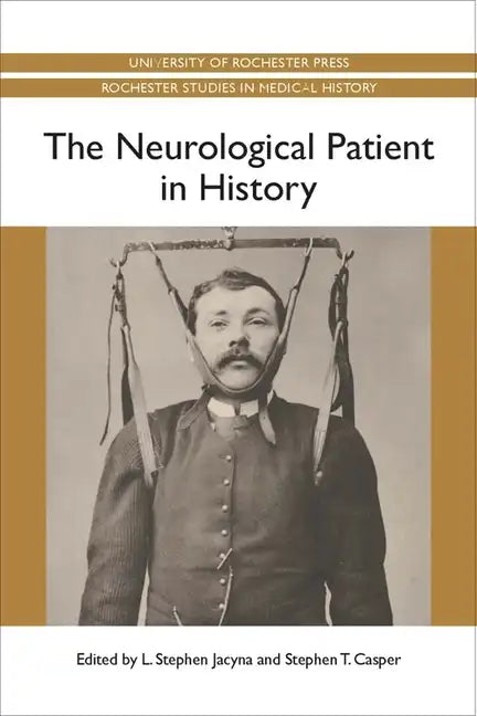 The Neurological Patient in History - Paperback