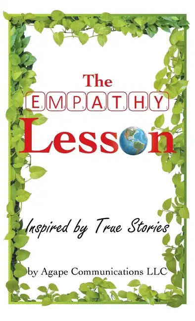 The Empathy Lesson: Inspired by True Stories - Hardcover