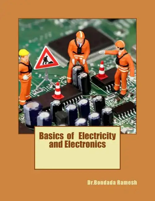 Basics of Electricity and Electronics - Paperback