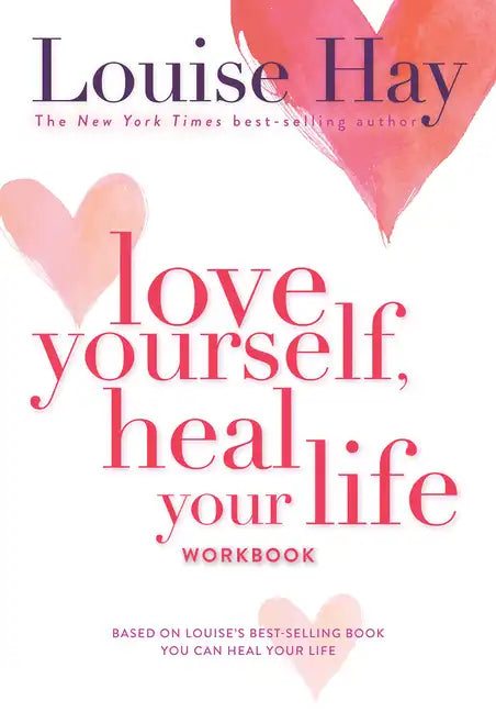 Love Yourself, Heal Your Life Workbook - Paperback