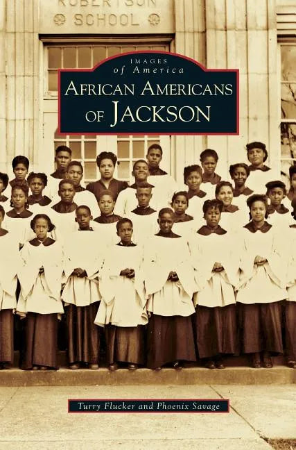 African Americans of Jackson - Hardcover