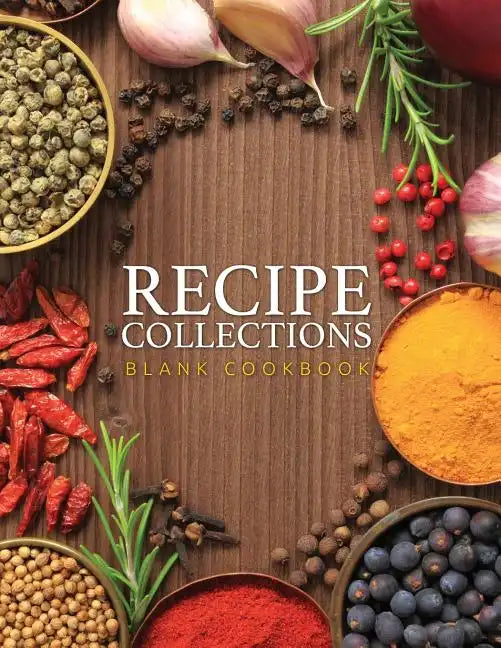 Recipe Collections (Blank Cookbook) - Paperback