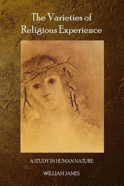 The Varieties of Religious Experience - Paperback