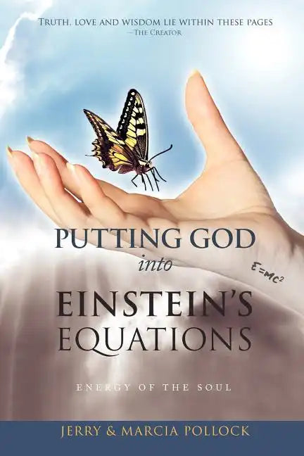 Putting God Into Einstein's Equations: Energy of the Soul - Paperback