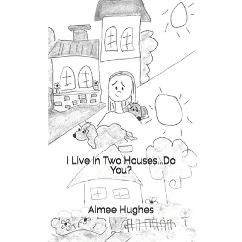 I Live In Two Houses...Do You? - Paperback