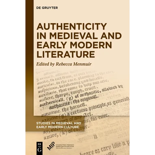 Authenticity in Medieval and Early Modern Literature - Hardcover