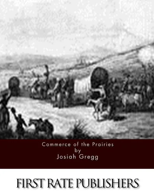Commerce of the Prairies - Paperback
