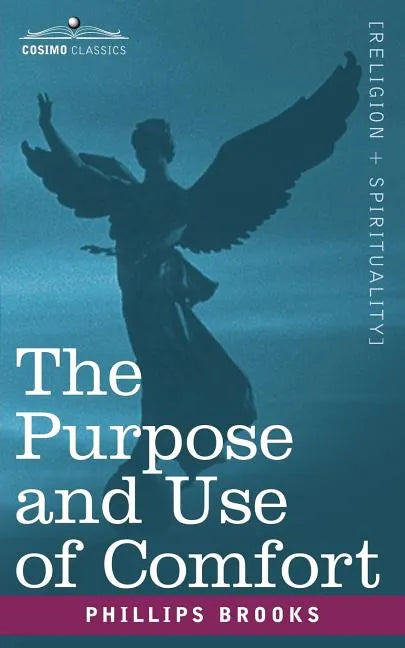 The Purpose and Use of Comfort - Paperback