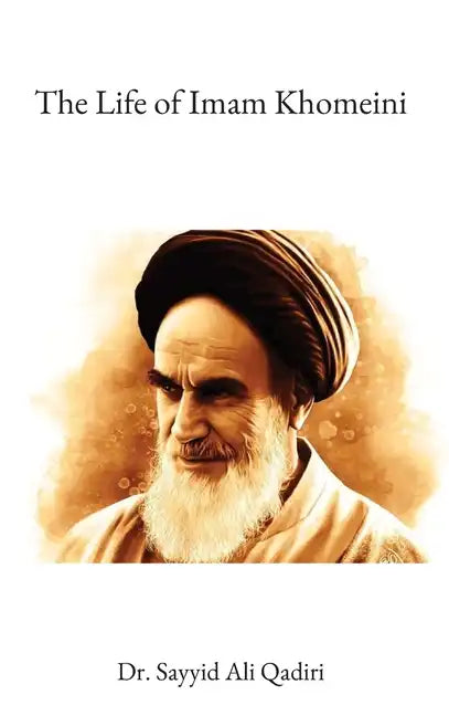The Life of Imam Khomeini - Hardcover