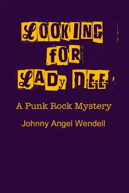 Looking For Lady Dee: A Punk Rock Mystery - Paperback