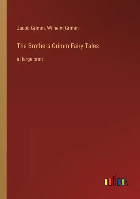 The Brothers Grimm Fairy Tales: in large print - Paperback