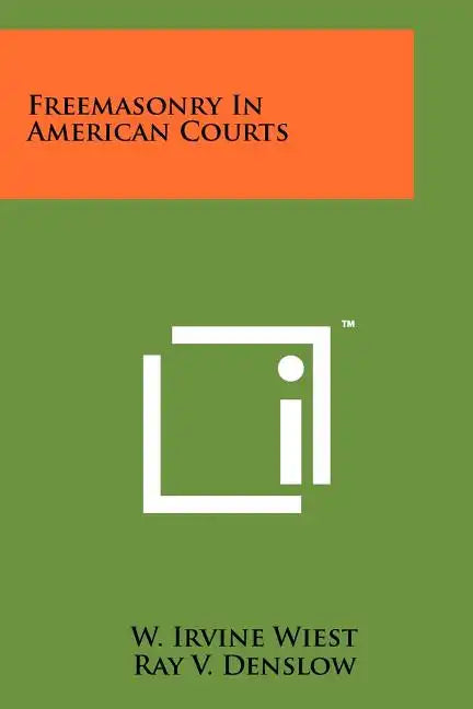 Freemasonry In American Courts - Paperback