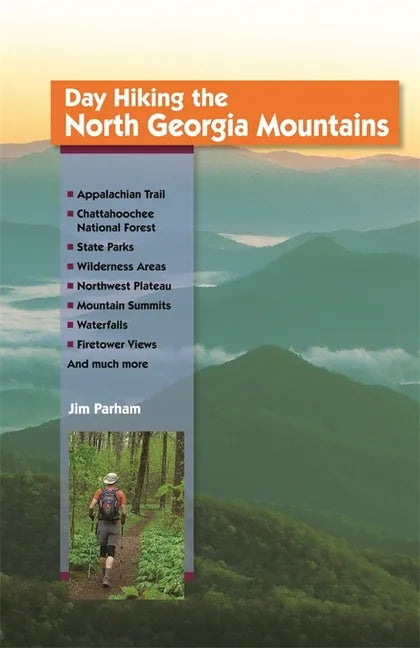 Day Hiking the North Georgia Mountains - Paperback