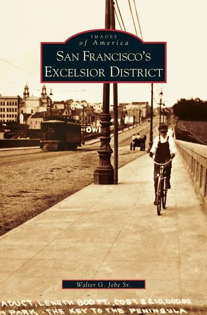 San Francisco's Excelsior District - Hardcover