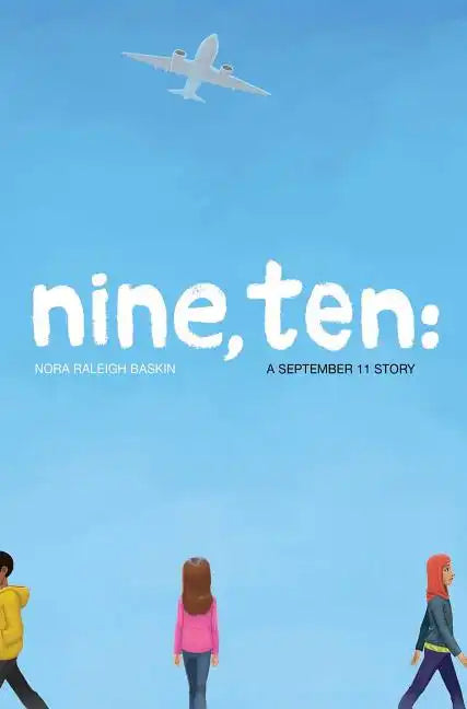 Nine, Ten: A September 11 Story - Hardcover
