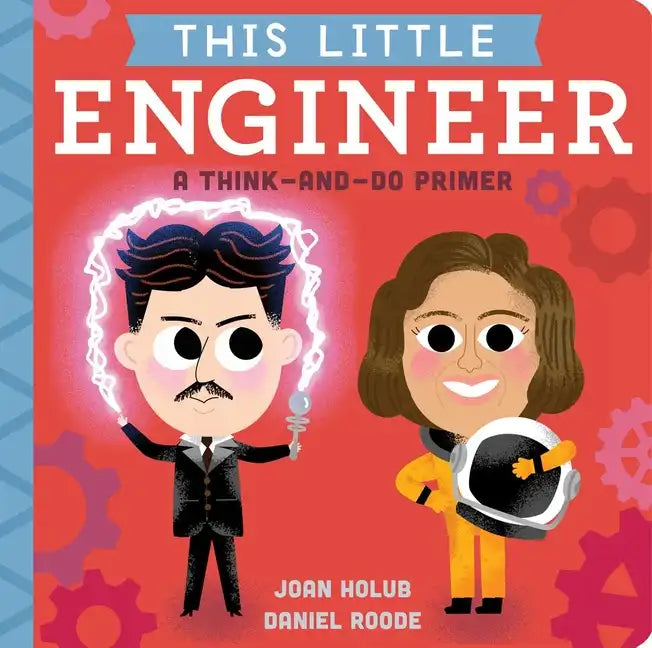 This Little Engineer: A Think-And-Do Primer - Board Book
