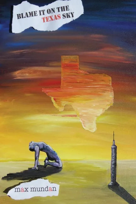 Blame it on the Texas Sky - Paperback