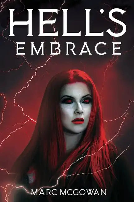 Hell's Embrace: The Face of True Evil Never Looked So Good - Paperback