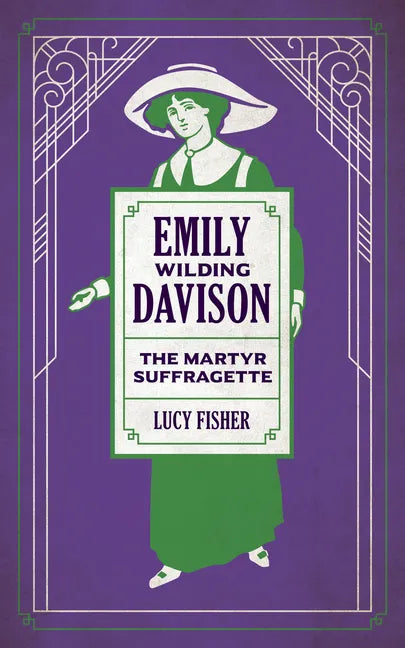 Emily Wilding Davison: The Martyr Suffragette - Paperback
