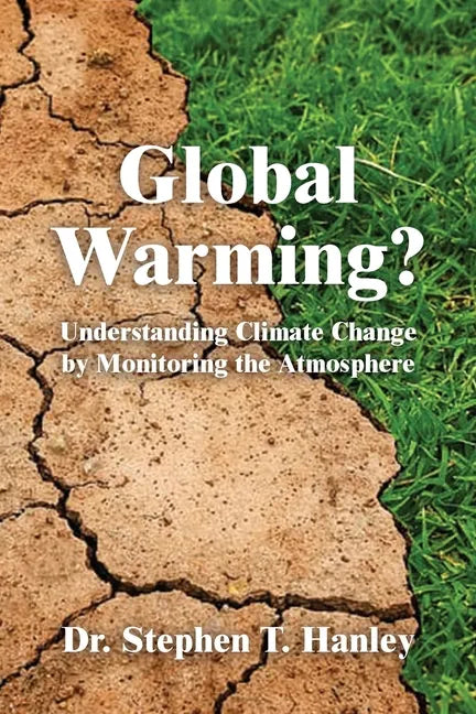 Global Warming?: Understanding Climate Change by Monitoring the Atmosphere - Paperback