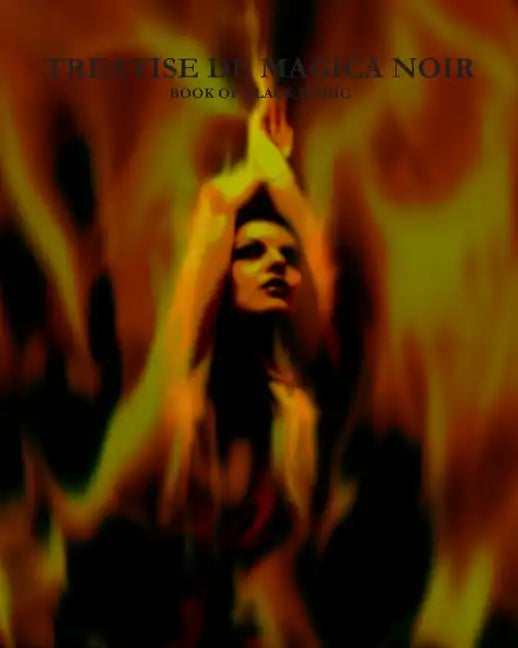 'Treatise De Magica Noir' - 'Book Of Black Magic': Satanic Bible, Occult, Crowley, HP Lovecraft - Paperback