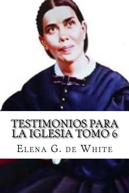 Testimonios Para la Iglesia Tomo 6 - Paperback