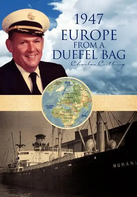1947 Europe from a Duffel Bag - Hardcover