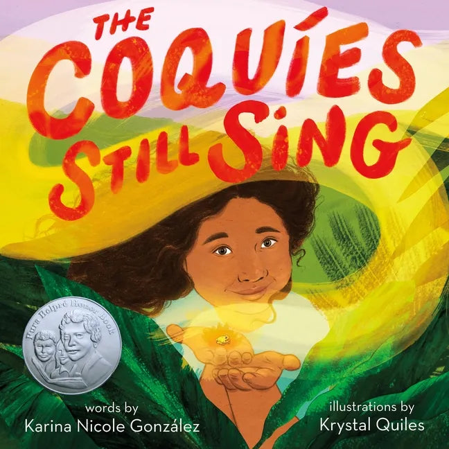 The Coquíes Still Sing: A Story of Home, Hope, and Rebuilding - Hardcover