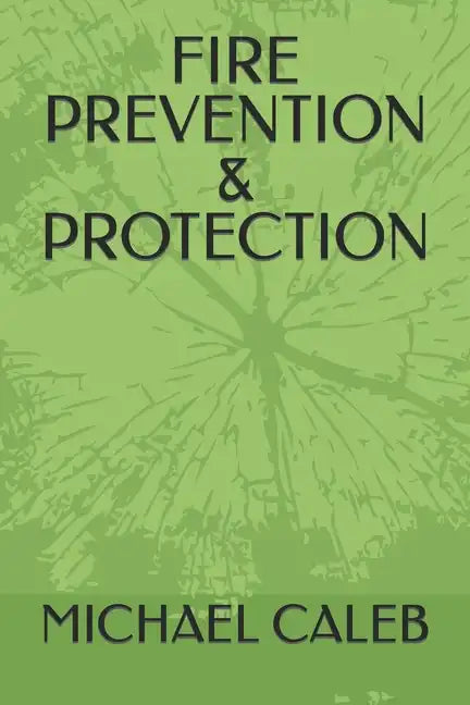 Fire Prevention & Protection - Paperback