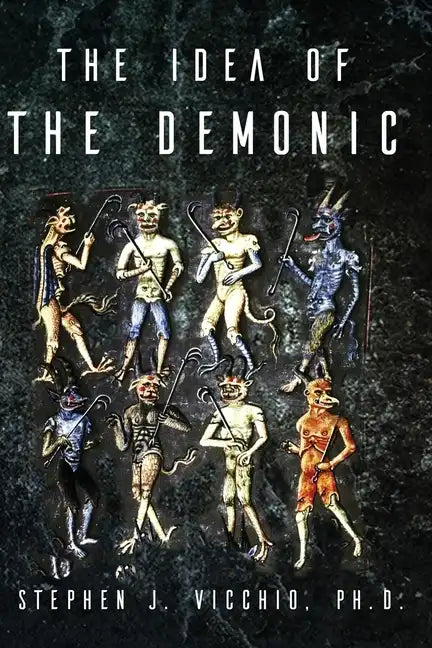 The Idea Of The Demonic - Paperback