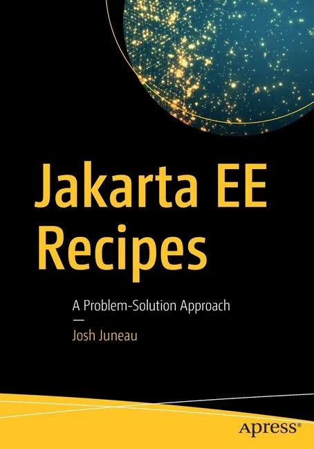Jakarta Ee Recipes: A Problem-Solution Approach - Paperback