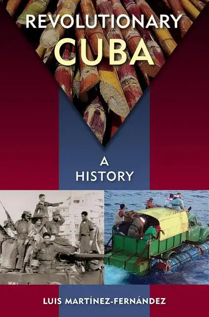 Revolutionary Cuba: A History - Paperback