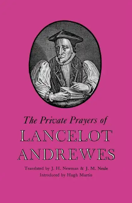 The Private Prayers of Lancelot Andrewes - Paperback