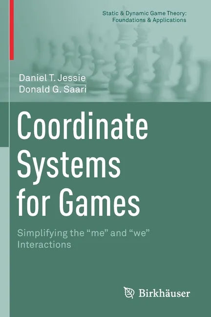Coordinate Systems for Games: Simplifying the Me and We Interactions - Paperback