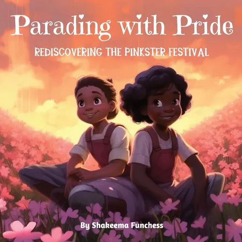 Parading With Pride: Rediscovering the Pinkster Festival - Paperback