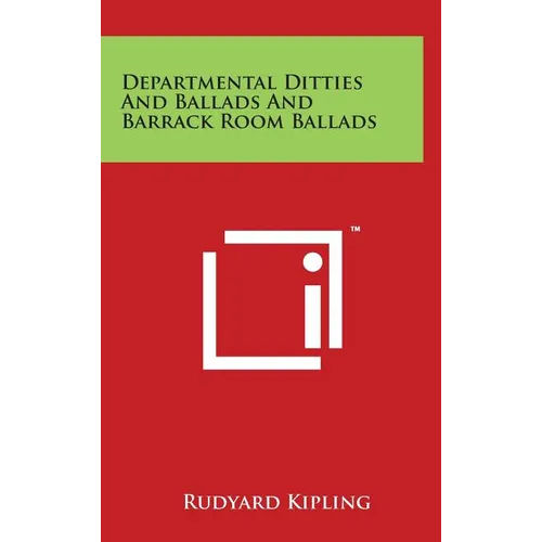 Departmental Ditties And Ballads And Barrack Room Ballads - Hardcover