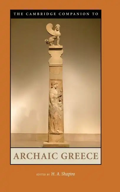 Cambridge Comp to Archaic Greece - Hardcover