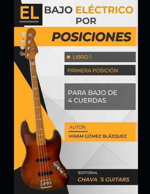 El bajo eléctrico por posiciones: Libro 1 - Primera posición - (para bajo de 4 cuerdas) - Paperback
