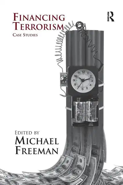 Financing Terrorism: Case Studies - Paperback