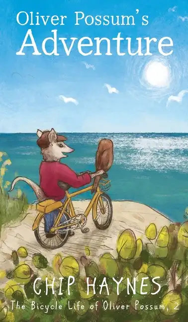 Oliver Possum's Adventure - Hardcover